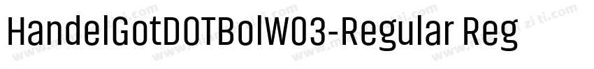 HandelGotDOTBolW03-Regular Regular字体转换
